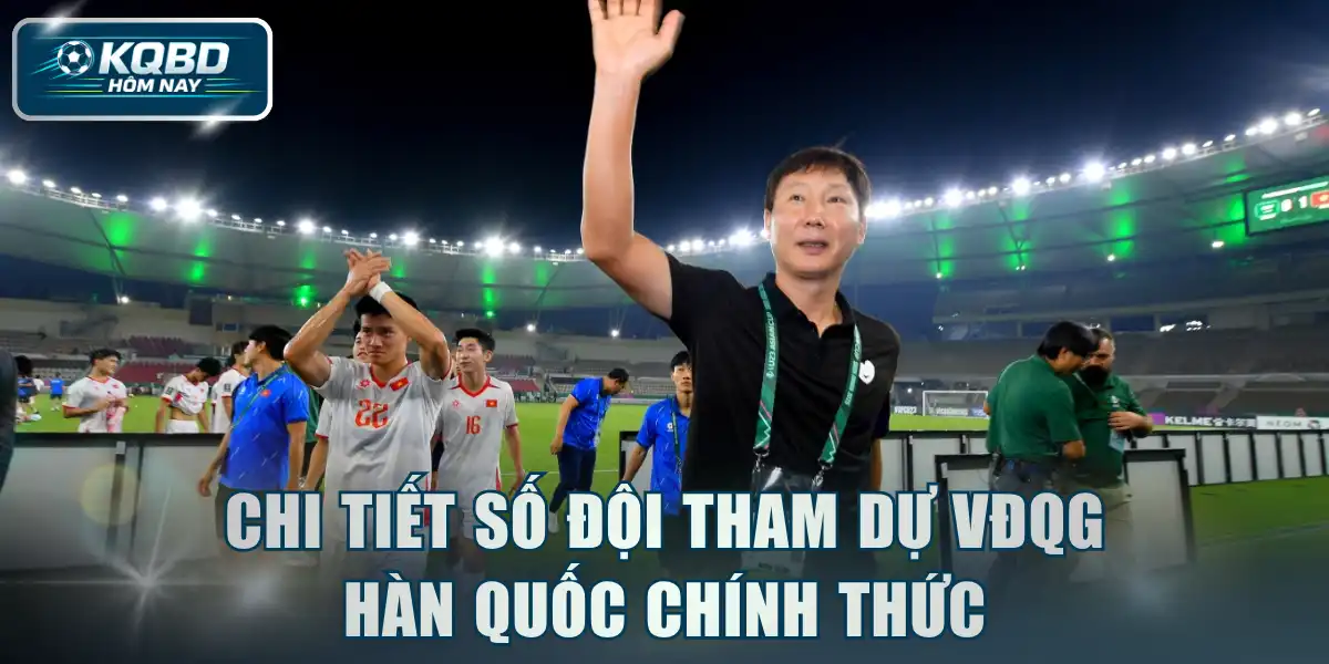Chi tiết số đội tham dự VĐQG Hàn Quốc chính thức