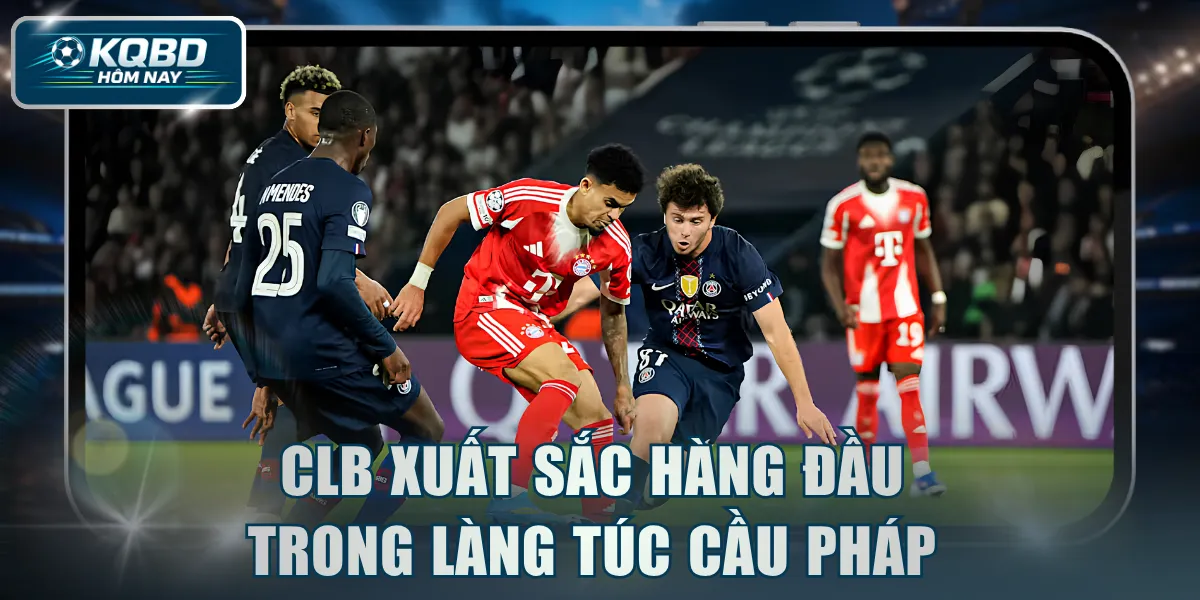 CLB xuất sắc hàng đầu trong làng túc cầu Pháp 
