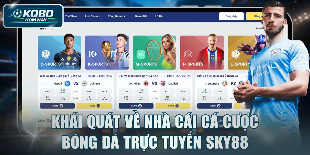 Khái quát về nhà cái cá cược bóng đá trực tuyến SKY88