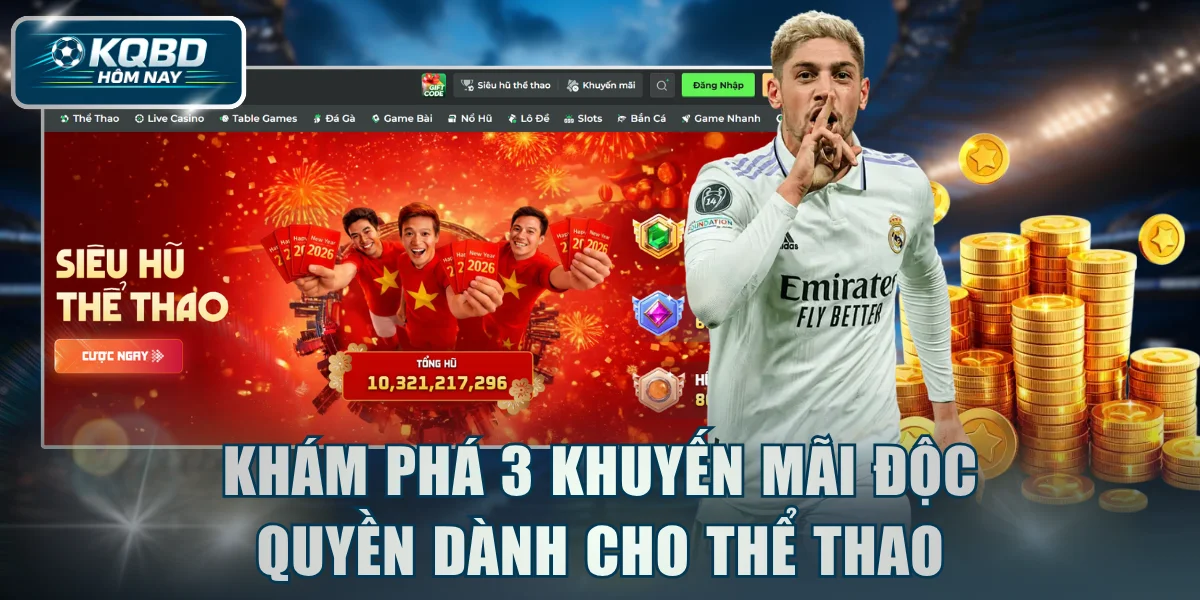 Khám phá 3 khuyến mãi độc quyền dành cho chuyên mục thể thao