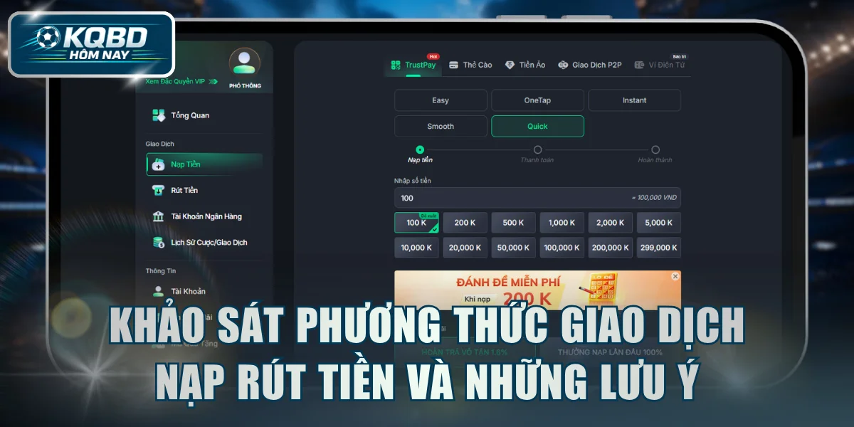 Khảo sát phương thức giao dịch nạp rút tiền và những lưu ý