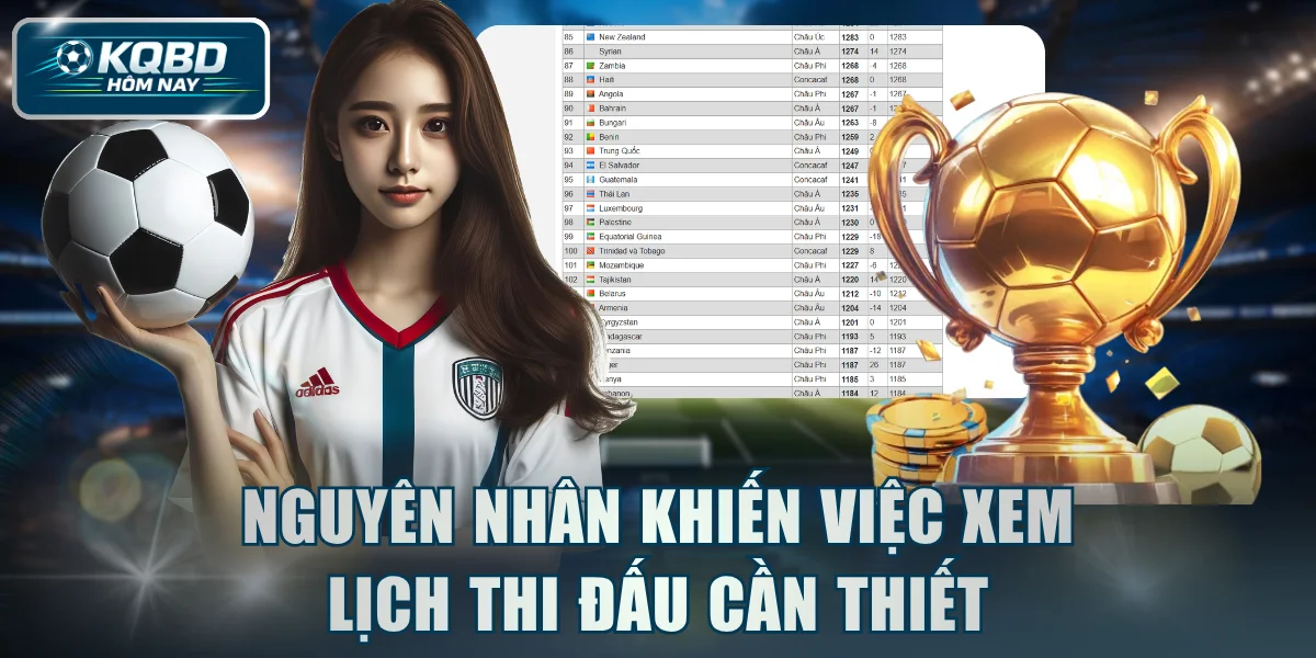 Nguyên nhân khiến việc xem lịch thi đấu cần thiết