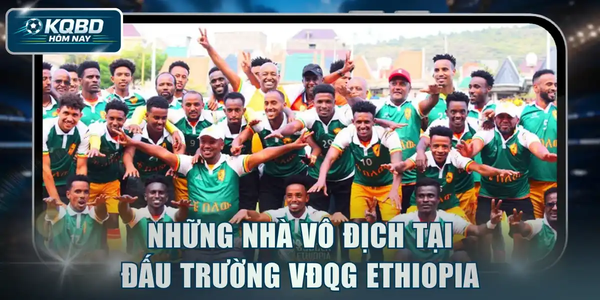 Những nhà vô địch tại đấu trường VĐQG Ethiopia
