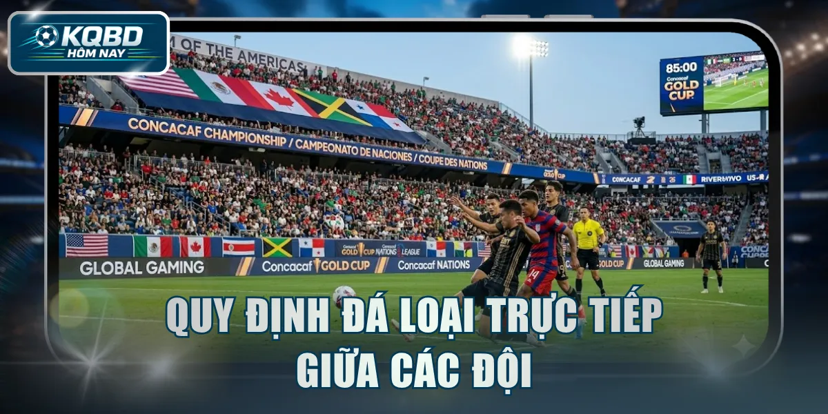 Quy định đá loại trực tiếp giữa các đội