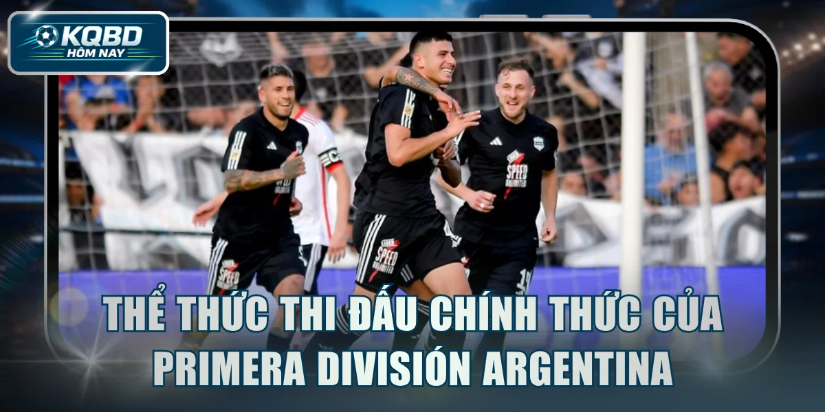 Thể thức thi đấu chính thức của Primera División Argentina