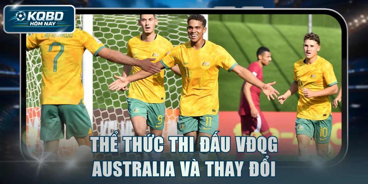 Thể thức thi đấu VĐQG Australia và thay đổi quan trọng