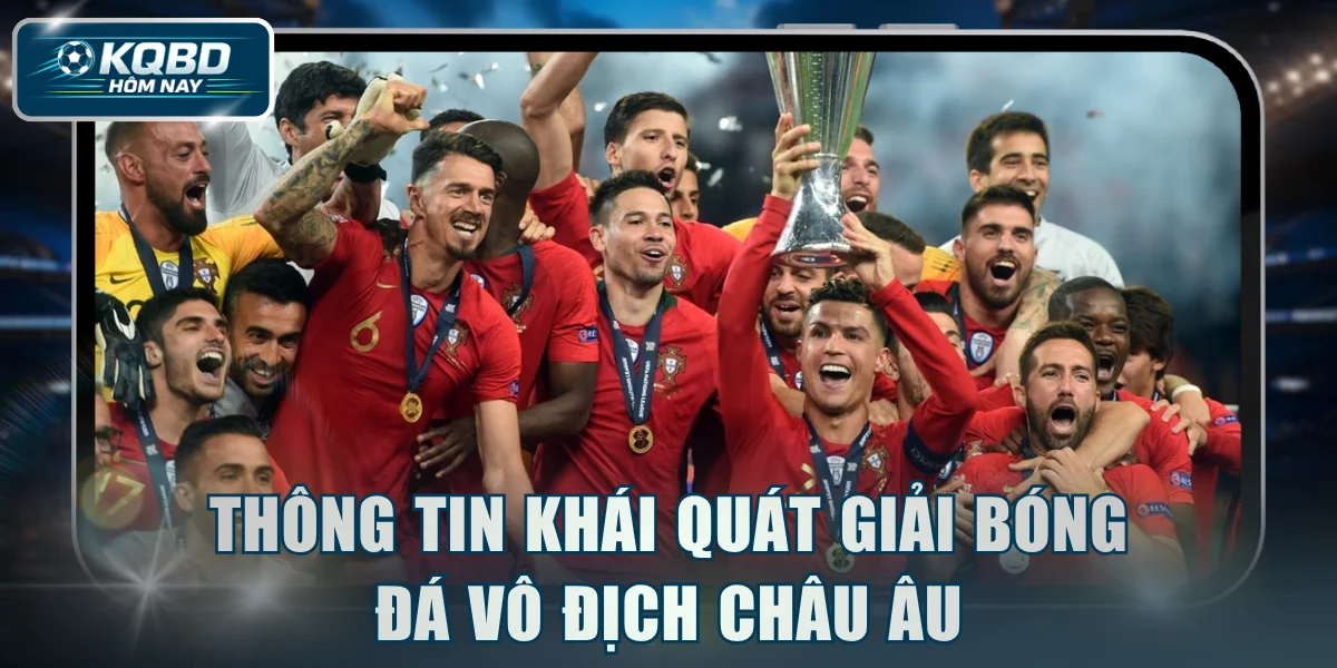Thông tin khái quát giải bóng đá Vô địch châu Âu
