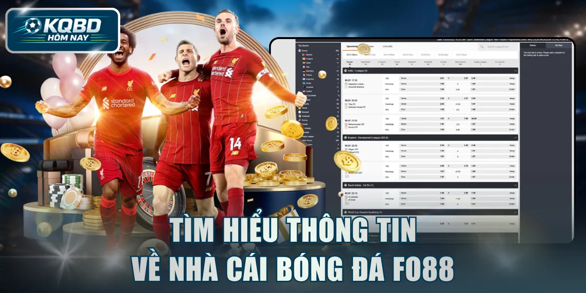 Tìm hiểu thông tin về nhà cái bóng đá FO88