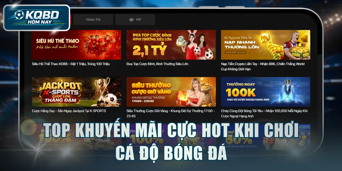 Top khuyến mãi cực hot khi chơi cá độ bóng đá