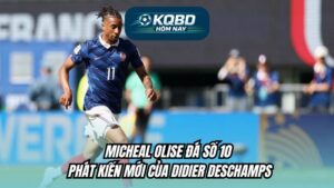 Michael Olise đá số 10 - phát kiến mới của Didier Deschamps