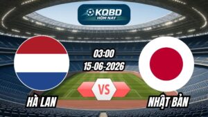 Soi Kèo Hà Lan vs Nhật Bản 03h00 - 15/06/2026