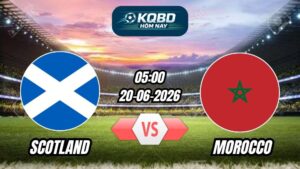 Soi Kèo Scotland vs Morocco 05h00 - 20/06/2026