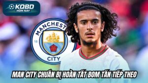 Man City chuẩn bị hoàn tất bom tấn tiếp theo