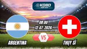 Soi Kèo Argentina vs Thụy Sĩ 08h00 -12/07/2026