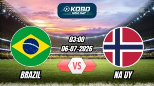 Soi Kèo Brazil vs Na Uy 03h00 - 06/07/2026