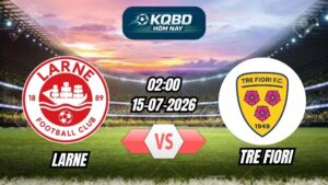 Soi Kèo Larne vs Tre Fiori 02h00 - 15/07/2026