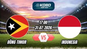 Soi kèo nhà cái trận Đông Timor vs Indonesia 17h00 - 31/07/2026