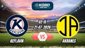 Soi kèo nhà cái trận Keflavik vs Akranes 02h15 - 21/07/2026
