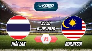 Soi kèo nhà cái trận Thái Lan vs Malaysia 20h00 - 01/08/2026
