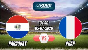 Soi Kèo Paraguay vs Pháp - 04h00 05/07/2026