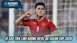 Vì sao Tiến Linh không được dự ASEAN Cup 2026