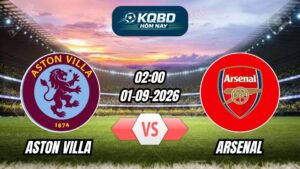 Soi kèo nhà cái trận Aston Villa vs Arsenal 02h00 - 01/09/2026
