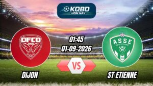 Soi kèo nhà cái trận Dijon vs St Etienne 01h45 - 01/09/2026