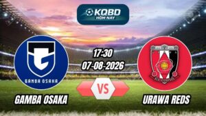 Soi kèo nhà cái trận Gamba Osaka vs Urawa Reds 17h30 - 07/08/2026