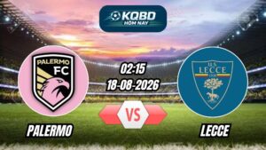 Soi kèo nhà cái trận Palermo vs Lecce 02h15 - 18/08/2026