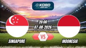 Soi kèo nhà cái trận Singapore vs Indonesia 20h00 - 07/08/2026